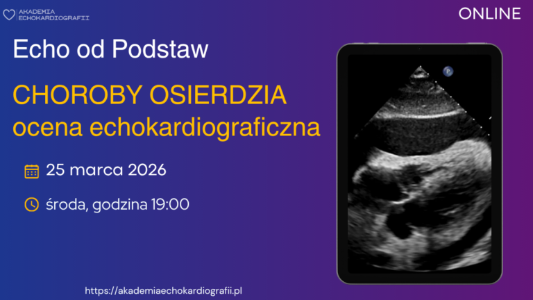 Echo od podstaw – Kurs 10. Ocena osierdzia – stany ostre i przewlekłe.