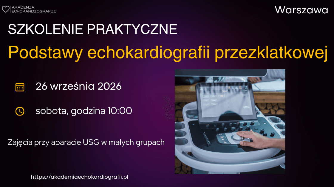 Szkolenie praktyczne z echokardiografii przezklatkowej
